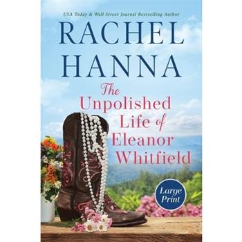 The Unpolished Life of Eleanor Whitfield