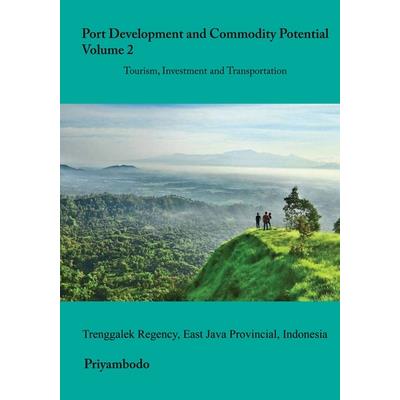 Port Development and Commodity Potential, Volume 2, East Java, Indonesia