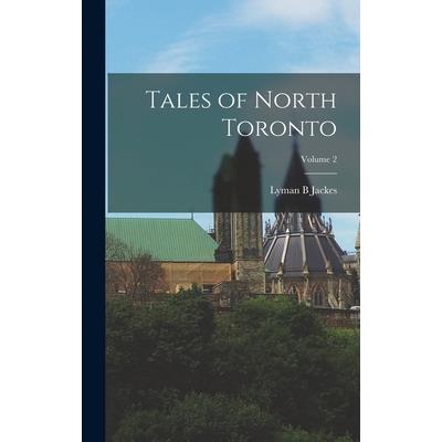 Tales of North Toronto; Volume 2