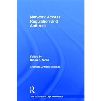 Network Access, Regulation and Antitrust