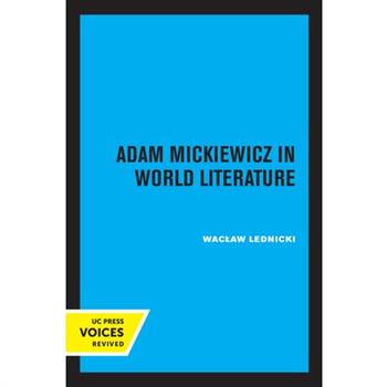 Adam Mickiewicz in World Literature
