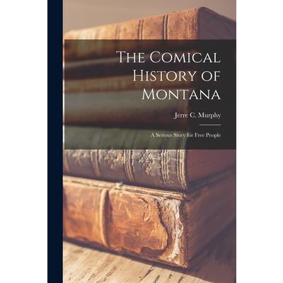 The Comical History of Montana