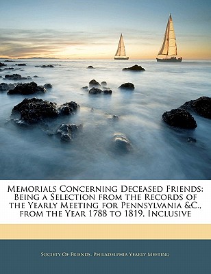 Memorials Concerning Deceased Friends