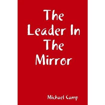 The Leader In The Mirror