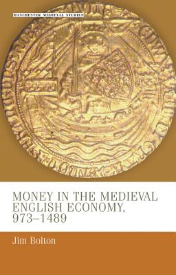 Money in the Medieval English Economy 973v1489