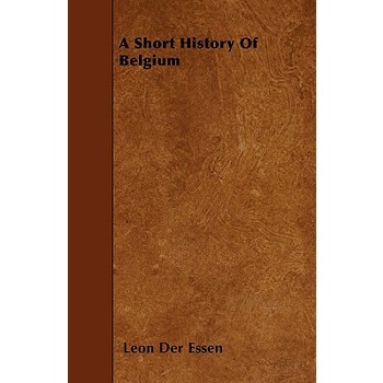 A Short History Of Belgium
