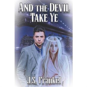 And The Devil Take Ye