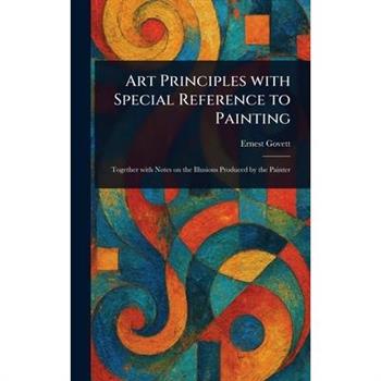 Art Principles With Special Reference to Painting