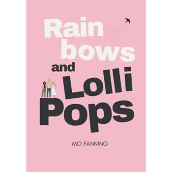 Rainbows and Lollipops