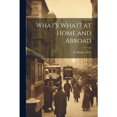 What's What? at Home and Abroad