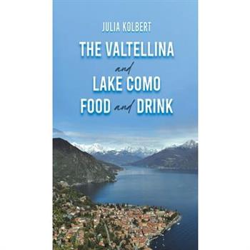 The Valtellina and Lake Como Food and Drink