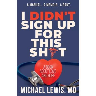 I Didn't Sign Up For This Shit