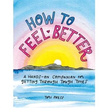 How to Feel Better