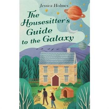 The Housesitter's Guide to the Galaxy