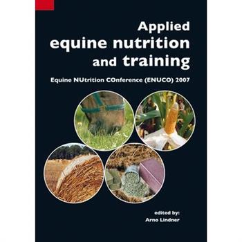 Applied Equine Nutrition And Training