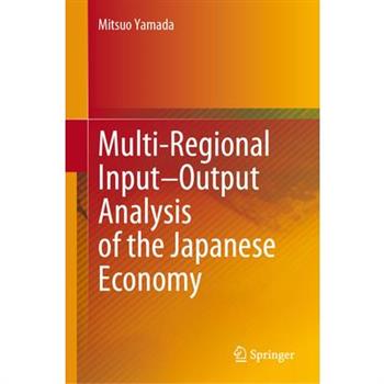 Multi-Regional Input-Output Analysis of the Japanese Economy