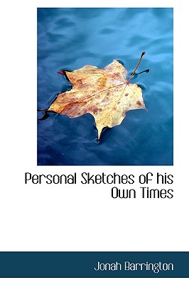 Personal Sketches of His Own Times
