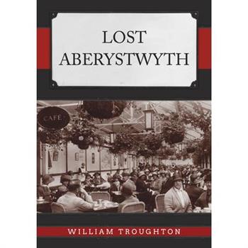 Lost Aberystwyth