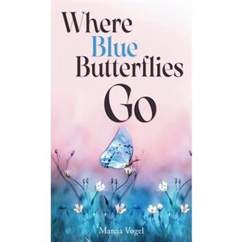 Where Blue Butterflies Go