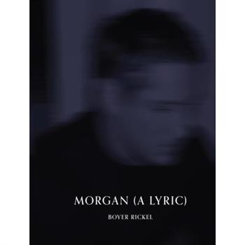 Morgan (a Lyric)