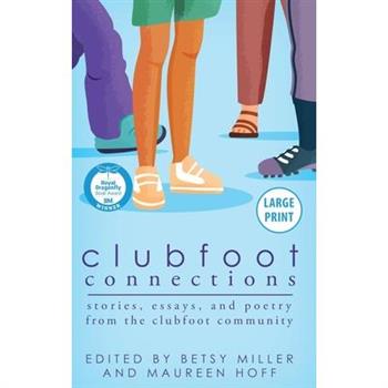 Clubfoot Connections Large Print