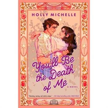 You'll Be the Death of Me
