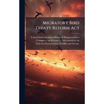 Migratory Bird Treaty Reform Act