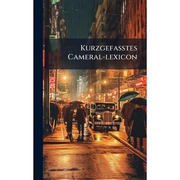 Kurzgefa?tes Cameral-lexicon