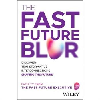 The Fast Future Blur