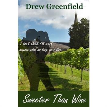 Sweeter Than Wine