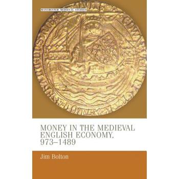 Money in the Medieval English Economy 973v1489