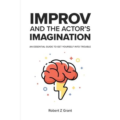 Improv and the Actor's Imagination