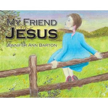 My Friend Jesus
