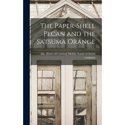 The Paper-shell Pecan and the Satsuma Orange