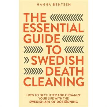 The Essential Guide to Swedish Death Cleaning