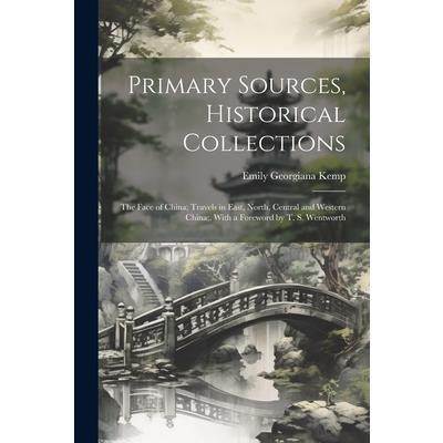 Primary Sources, Historical Collections