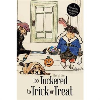 Too Tuckered to Trick or Treat