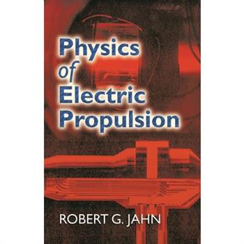 Physics of Electric Propulsion