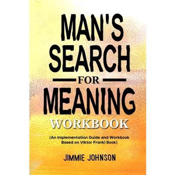 Man’s Search for Meaning Workbook