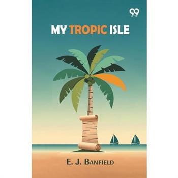 My Tropic Isle