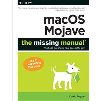 Macos Mojave - the Missing Manual