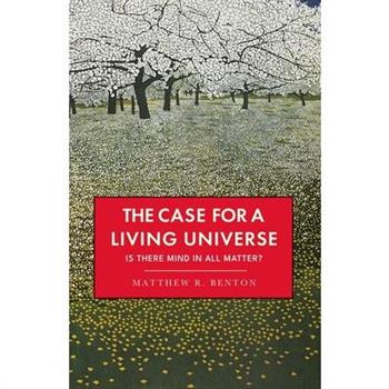 The Case for a Living Universe