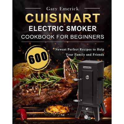 CUISINART Electric Smoker Cookbook for Beginners