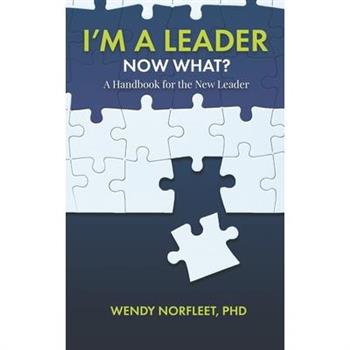 I'm a Leader, Now What?