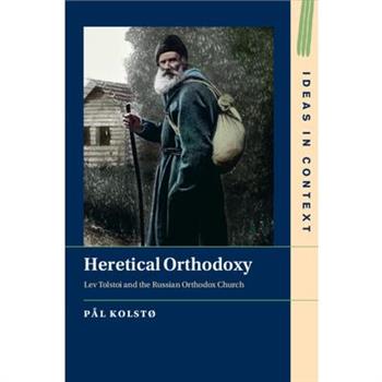 Heretical Orthodoxy