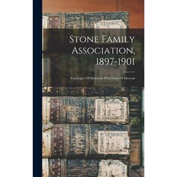 Stone Family Association, 1897-1901