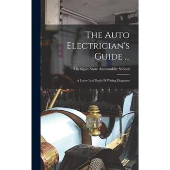 The Auto Electrician’s Guide ...