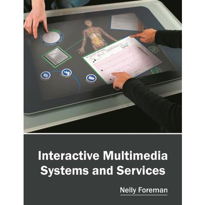 Interactive Multimedia Systems and Services