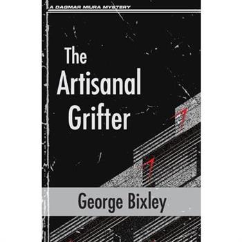 The Artisanal Grifter