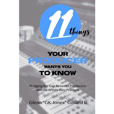 11 Things Your Producer Wants You to Know